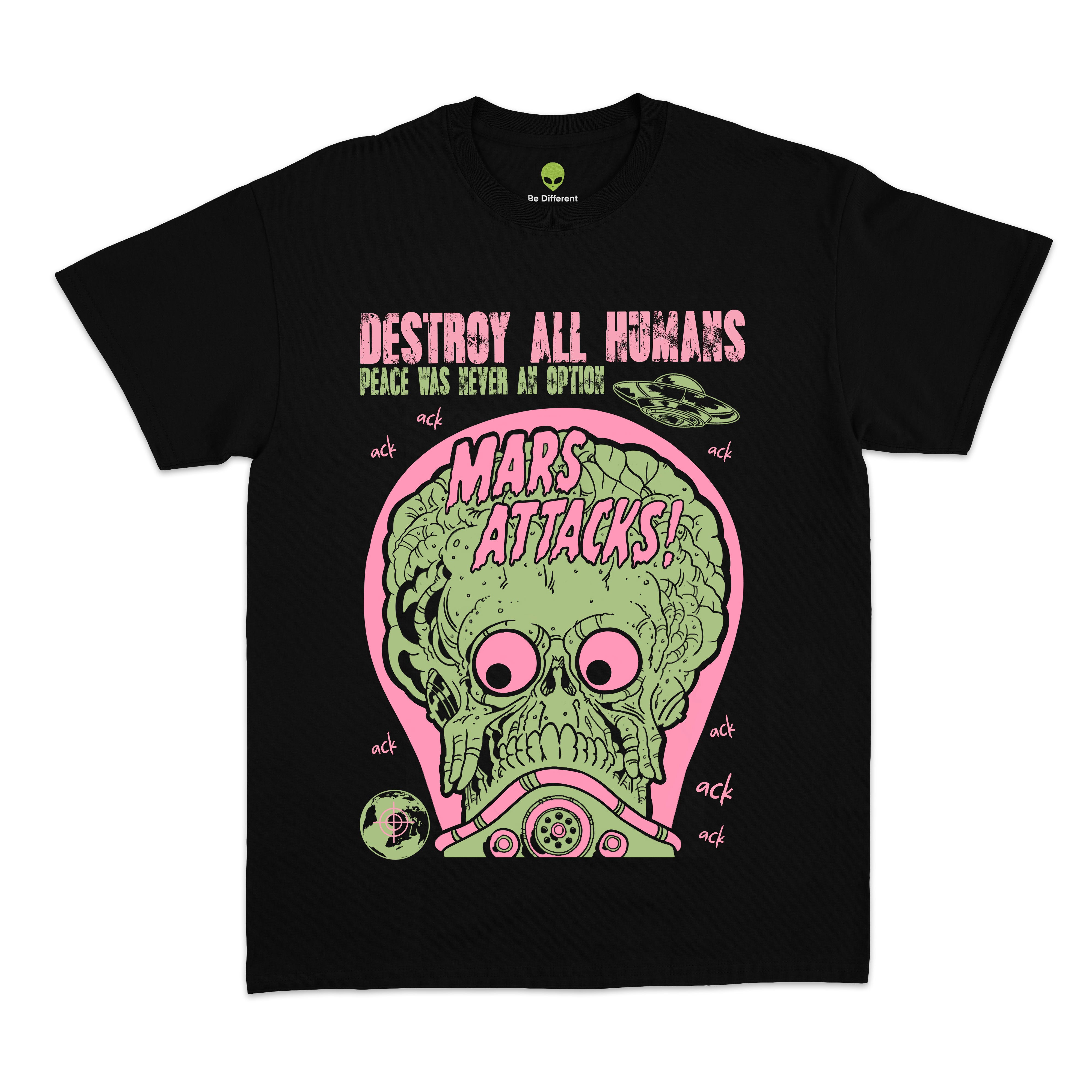 Be Different's Mars Attack! - Destroy All Humans T-Shirt